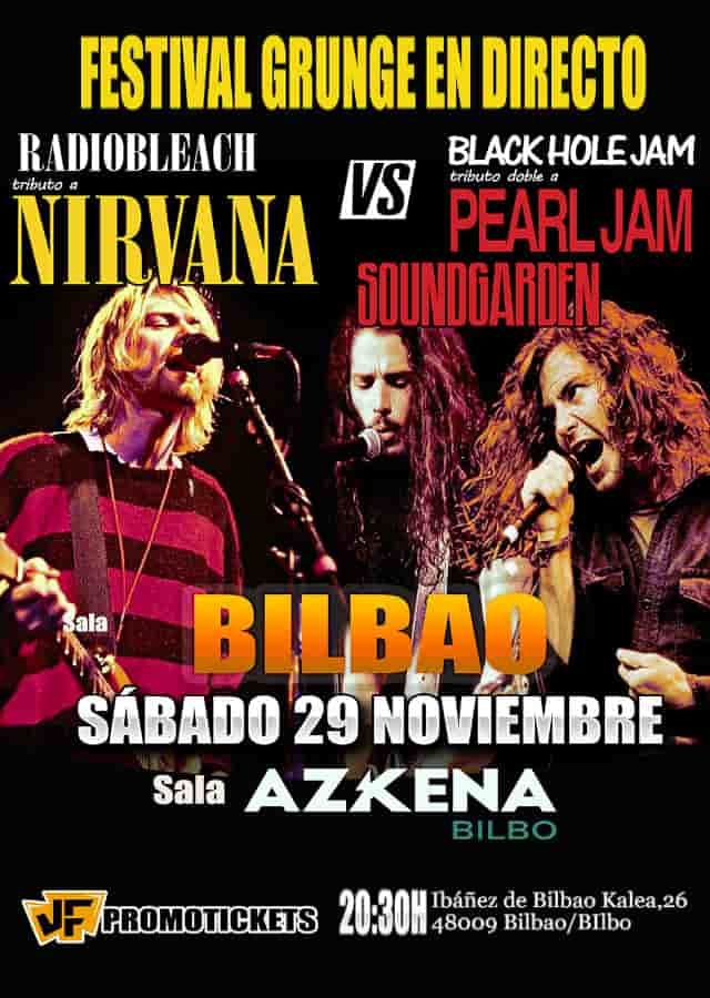 Noviembre-29 / Sala Azkena / Radiobleach + Black Hole Jam (Tributos Nirvana, Pearl Jam, Soundgarden)
