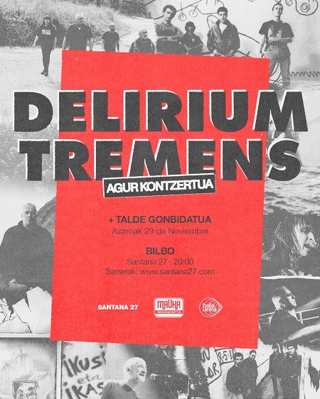 Noviembre-29 / Santana 27 / Delirium Tremens + Talde Gonbidatua