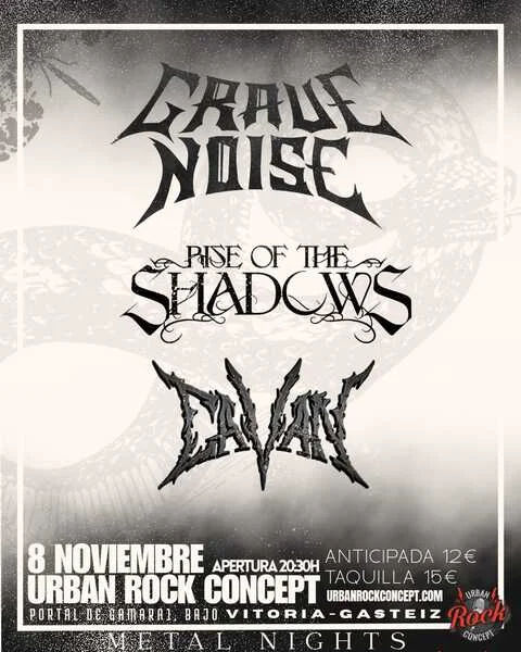 Noviembre-8 / Sala Urban Rock / Grave Noise + Rise Of The Shadows + Cavan / Vitoria-Gasteiz 2025