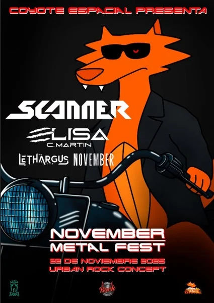 Noviembre-22 / Sala Urban Rock / November Metalfest: Scanner, Elisa C.Martin, Lethargus