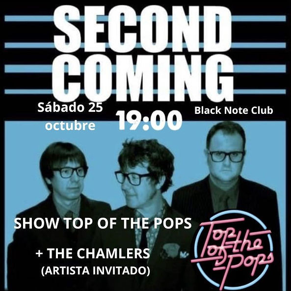 Octubre-25 / Black Note Club / Second Coming + The Chamlers