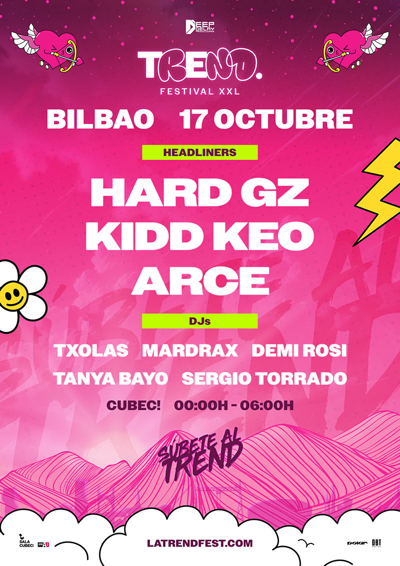 Octubre-17 / Sala Cubec! / Trend Festival XXL (Hard Gz, Kidd Keo, Arce)