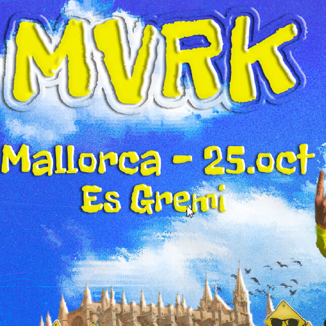 Octubre-25 / Sala Es Gremi / MVRK