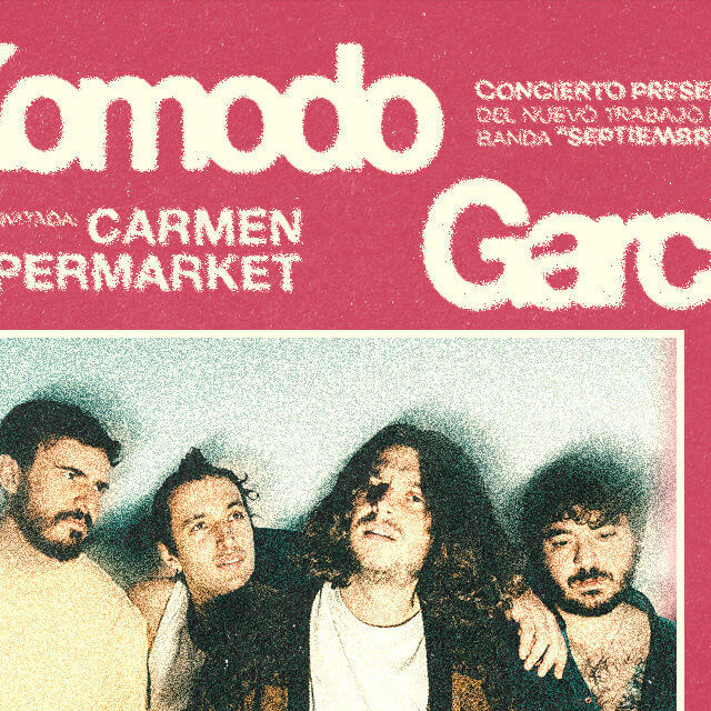 Octubre-25 / Sala Es Gremi / Komodo Garcia + Carmen Supermarket