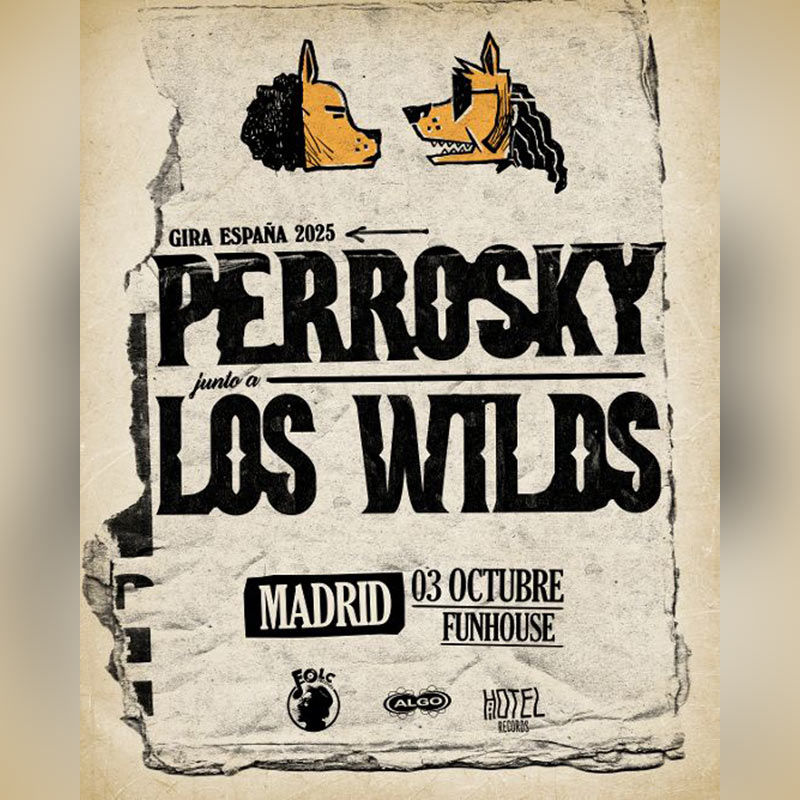 Octubre-3 / Fun House / Perrosky + Los Wilds
