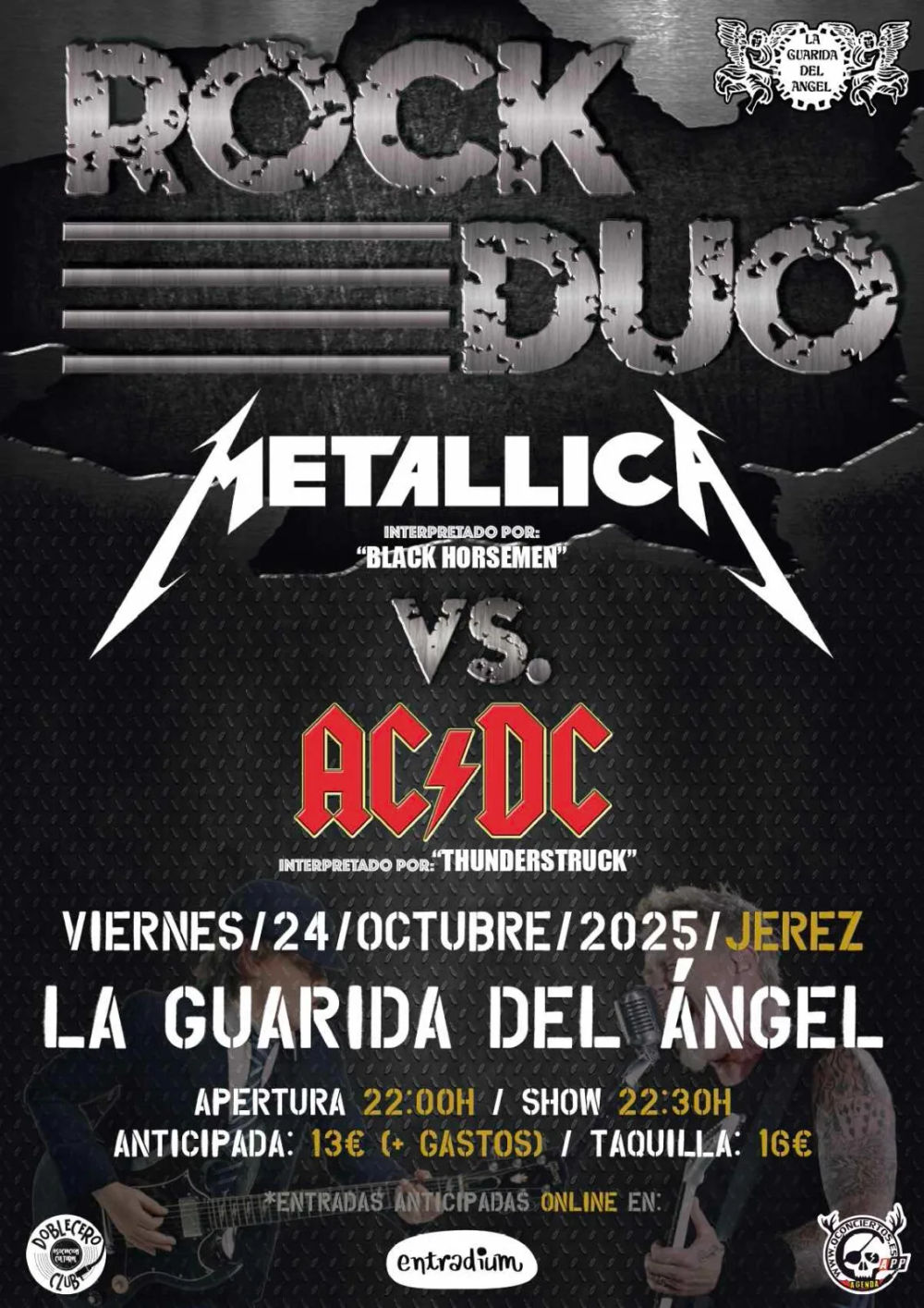 Octubre-24 / La Guarida del Angel / Black Horsemen (T. Metallica) + Thunderstruck (T. AC/DC)