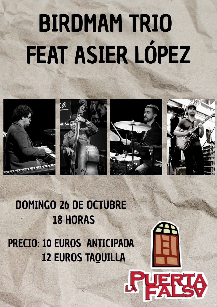 Octubre-26 / La Puerta Falsa / Birdman Trio ft Asier Lopez