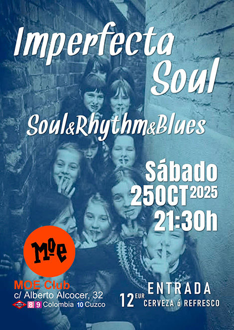 Octubre-25 / Moe Club / Imperfecta Soul