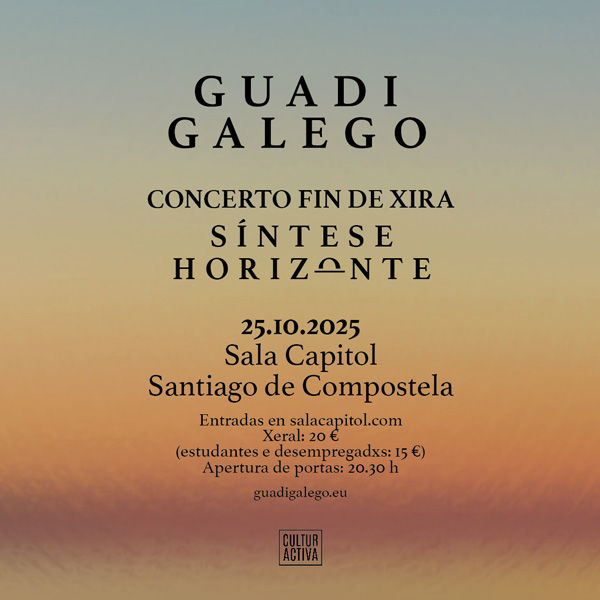 Octubre-25 / Sala Capitol / Guadi Galego