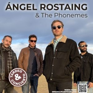 Octubre-25 / Sala Picaro / Angel Rostaing & the Phonemes