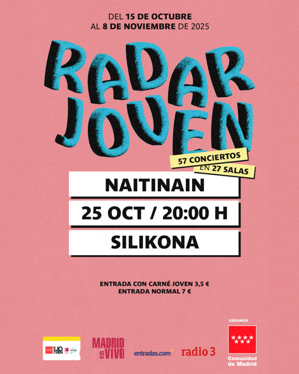 Octubre-25 / Sala Silikona / Naitinain