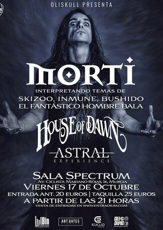 Octubre-17 / Sala Spectrum / Morti + House of Dawn + Astral Experience
