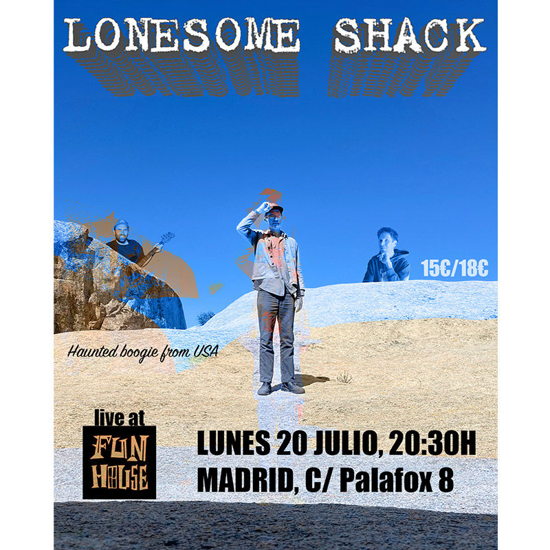 Concierto de Lonesome Shack en Fun House (Madrid) · 20 de julio, 2026
