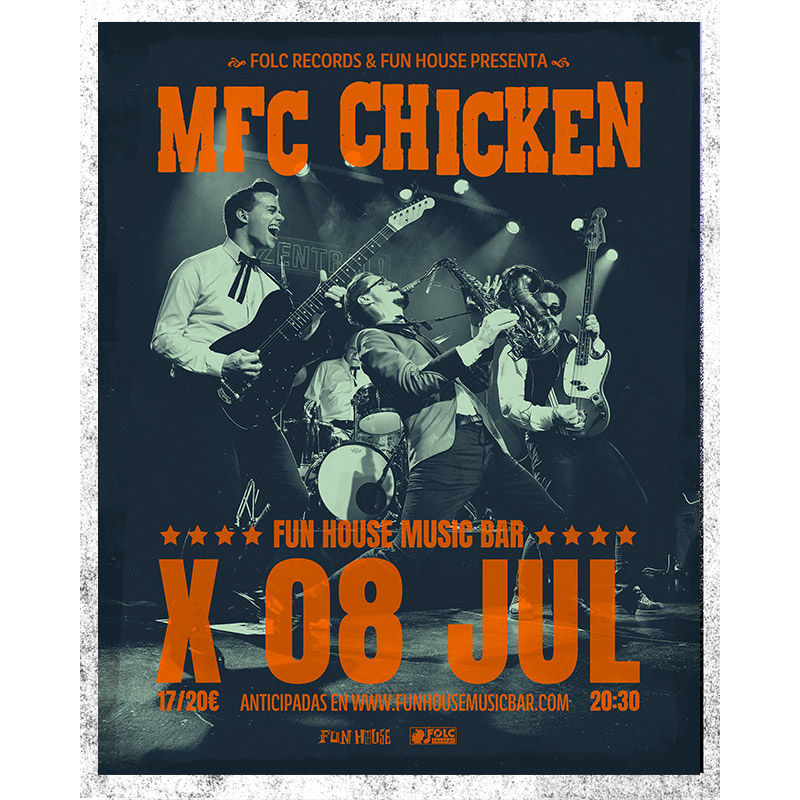 Concierto de MFC Chicken en Fun House (Madrid) · 8 de julio, 2026