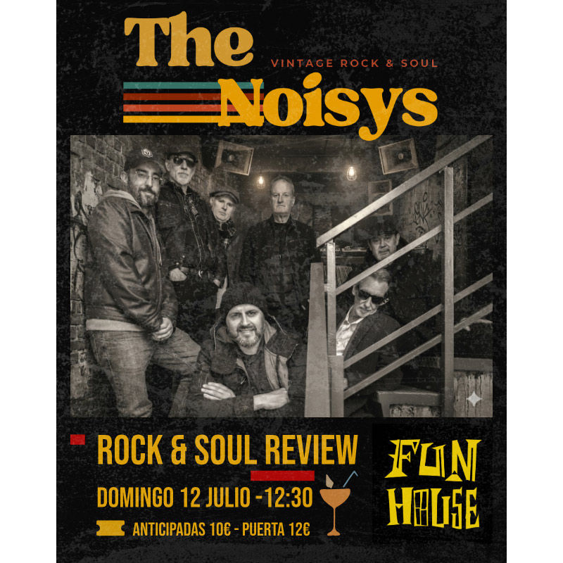 Concierto de The Noisys en Fun House (Madrid) · 12 de julio, 2026