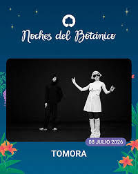Concierto de Tomora en Jardines del Botánico (Madrid) · 8 de julio, 2026