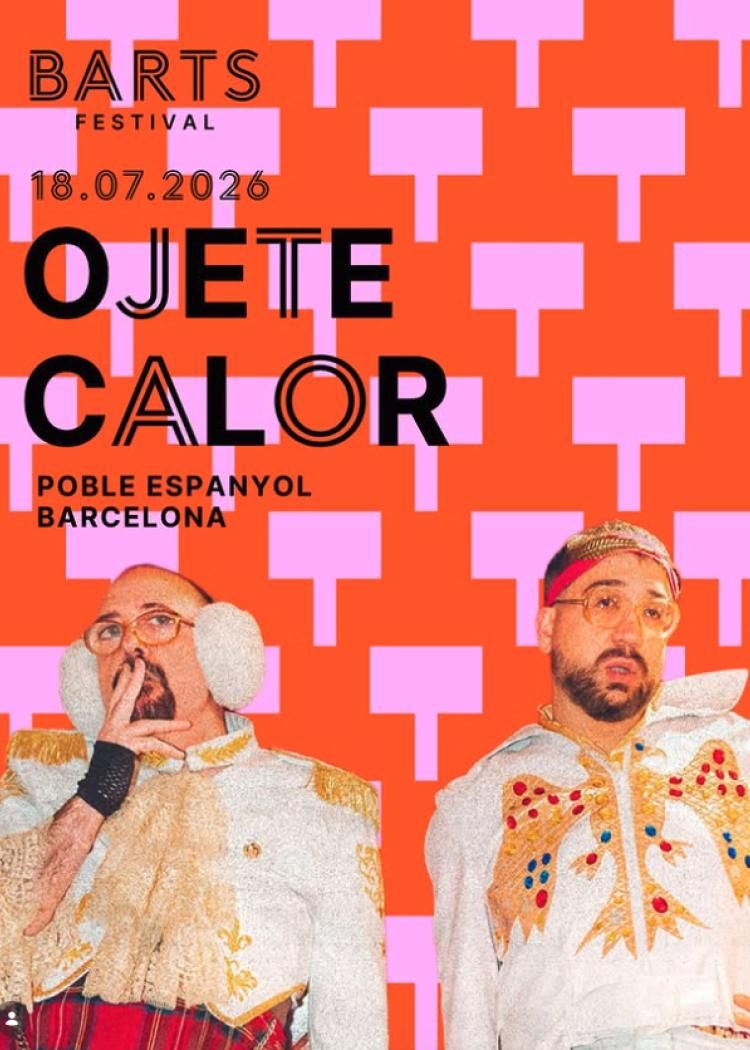 Concierto de Ojete Calor en Poble Espanyol (Barcelona) · 18 de julio, 2026