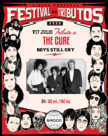 Boys Still Cry ‘Tributo The Cure’ en Sala Siroco (Madrid) · 17 de julio, 2026