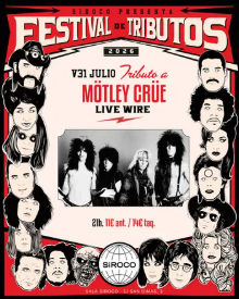 Live Wire ‘Tributo Mötley Crüe’ en Sala Siroco (Madrid) · 31 de julio, 2026
