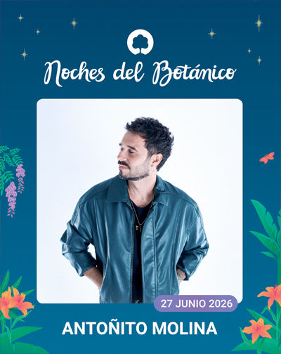 Concierto de Antoñito Molina en Jardines del Botánico (Madrid) · 27 de junio, 2026