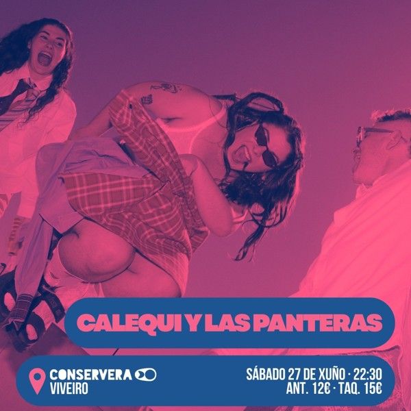 Concierto de Calequi y los Panteras en La Conservera (Viveiro) · 27 de junio, 2026