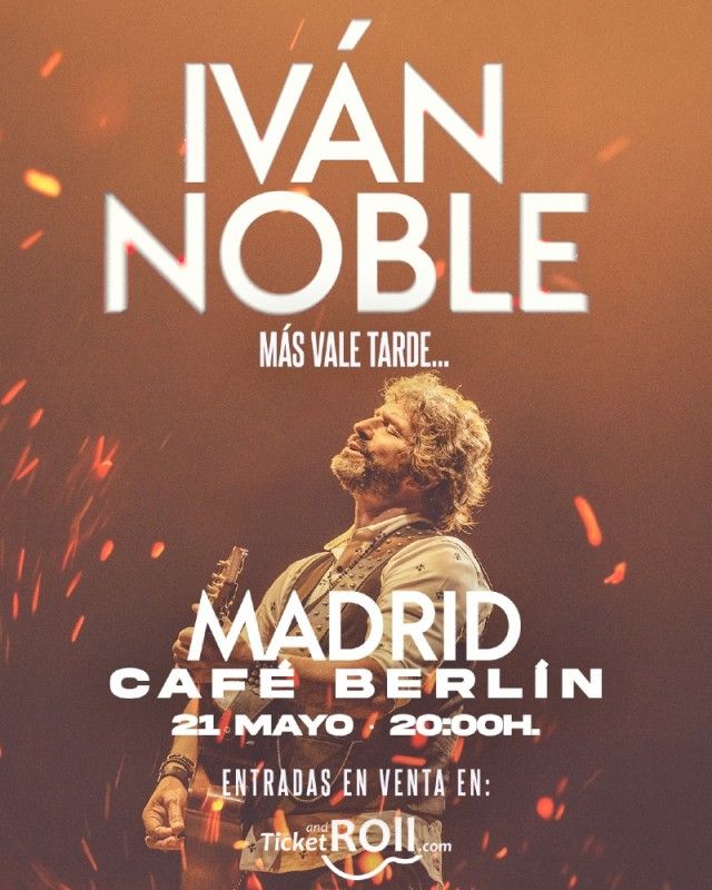 Concierto de Iván Noble en Café Berlín (Madrid) · 21 de mayo, 2026