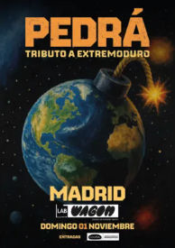 Pedrá ‘Tributo Extremoduro’ en Sala Wagon (Madrid) · 1 de noviembre, 2026