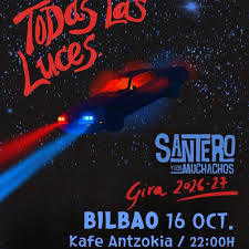 Concierto de Santero y los Muchachos en Kafé Antzokia (Bilbao) · 16 de octubre, 2026