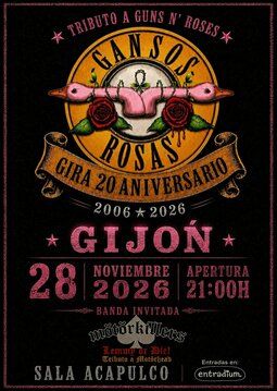 Gansos Rosas ‘Tributo Guns ‘n’ Roses’ en Sala Acapulco (Gijón) · 28 de noviembre, 2026