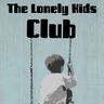 The Lonely Kids Club
