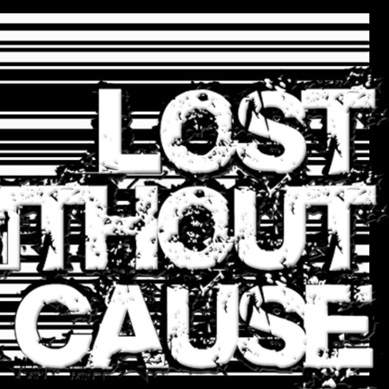 Lost Without Cause photo