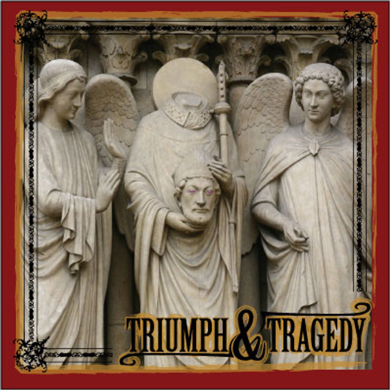 Triumph & Tragedy photo