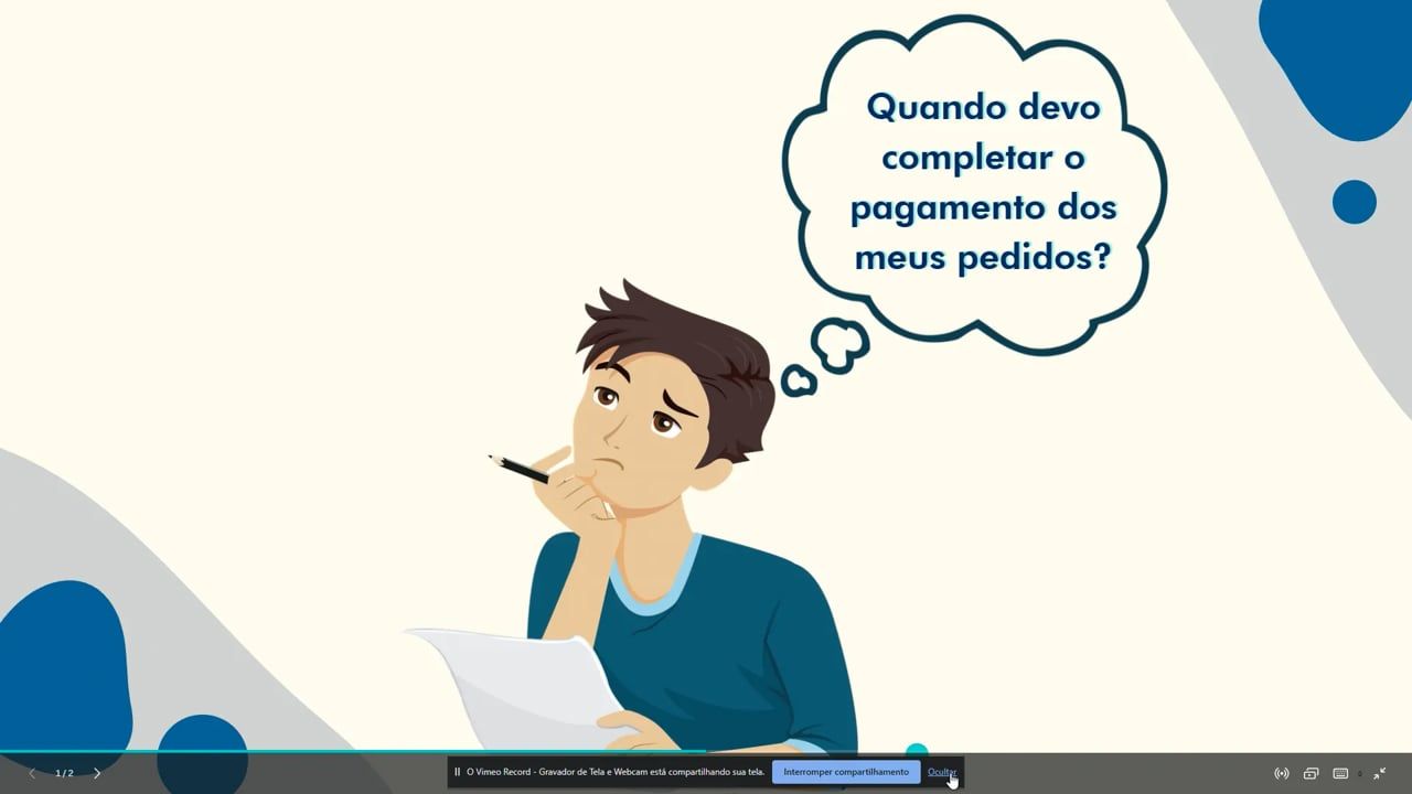 Imagem do vídeo Quando devo completar o pagamento do meu pedido?