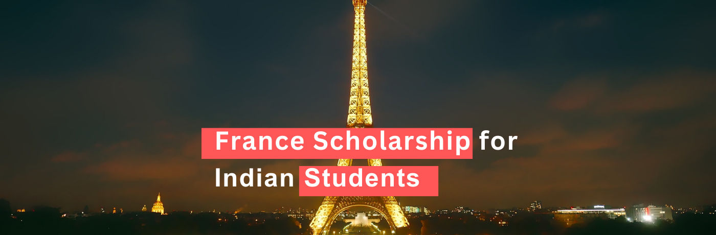 France Scholarship for Indian Students 