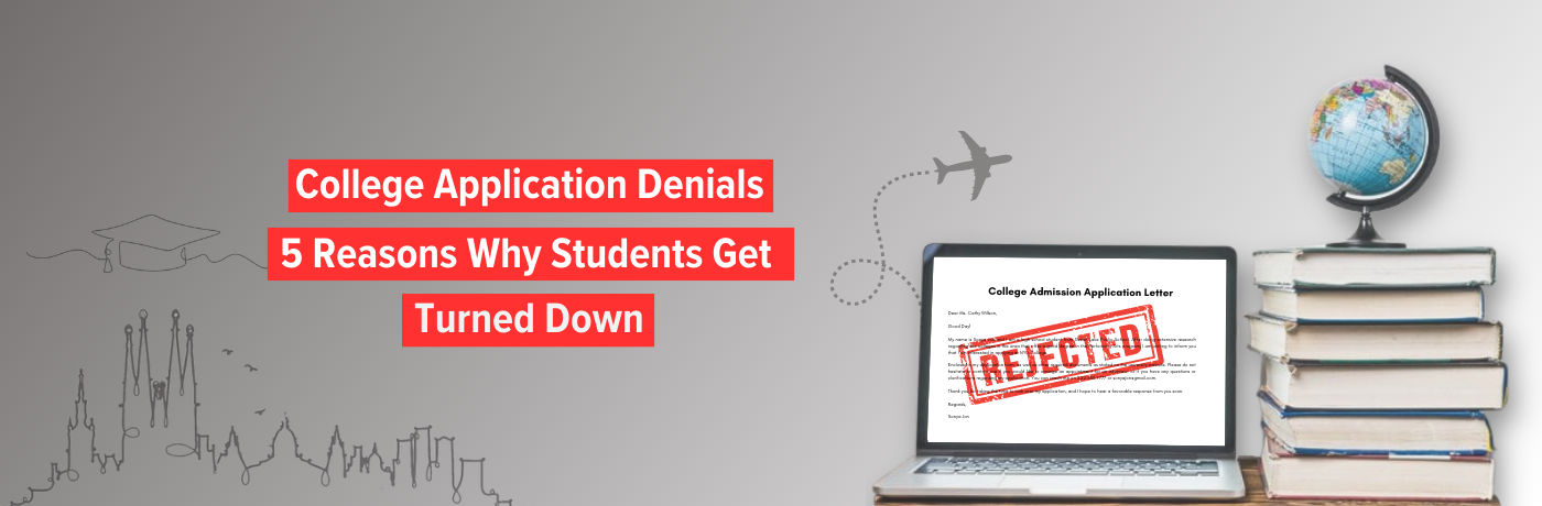 5 Common Reasons College Applications Get Rejected