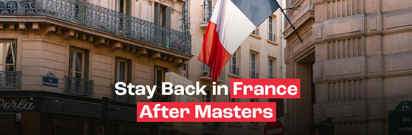 Stay Back in France after Masters