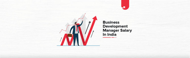 Business Development Manager Salary In India 2024 Average To Highest Business Development Manager Salary In India 2024 Average To Highest