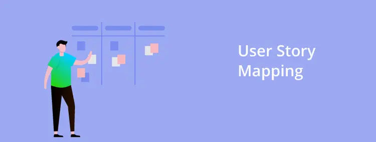 What Is User Story Mapping?
