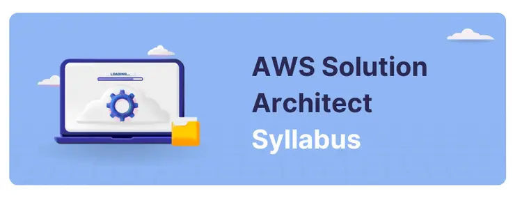 AWS Solution Architect (AWS SAA-C03) Syllabus & Study Guide
