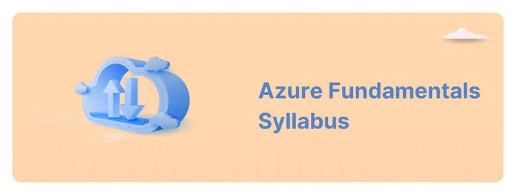AZ-900: Microsoft Azure Fundamentals Syllabus [2026 Updated]