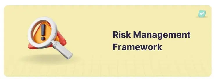 Risk Management Framework: Components, Benefits, Types