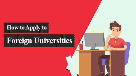 Step-by-Step Guide on How to Apply to Foreign Universities[FREE PDF]