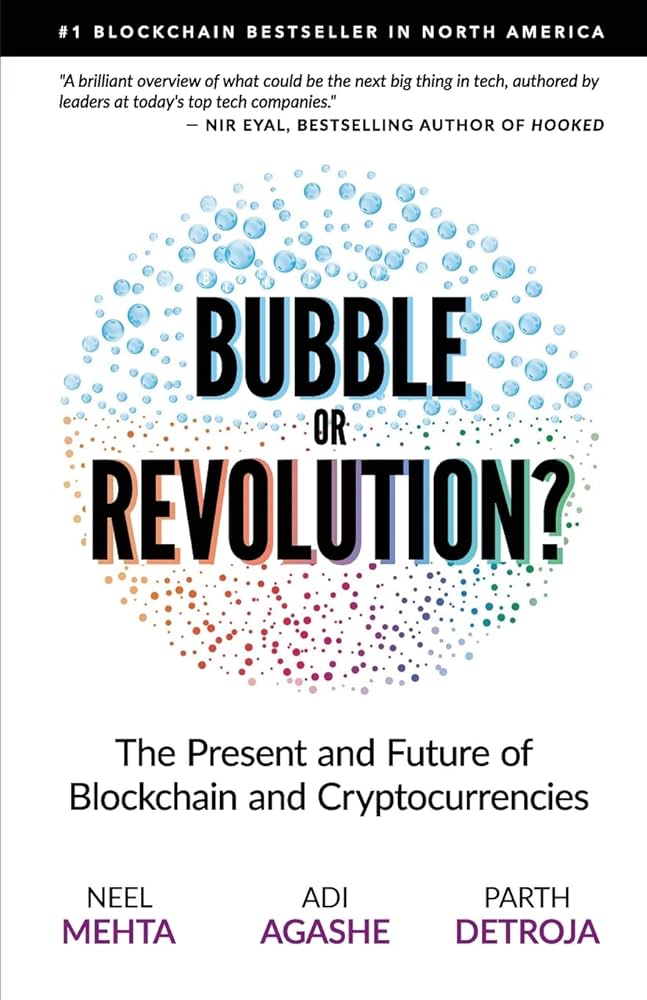 Blockchain Bubble or Revolution by Aditya Agashe,