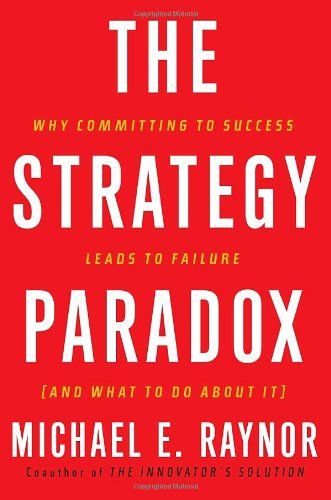The Strategy Paradox The Strategy Paradox