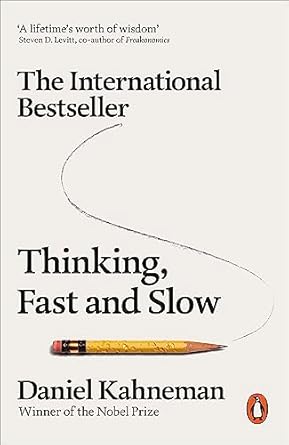 Thinking, Fast and Slow Thinking, Fast and Slow
