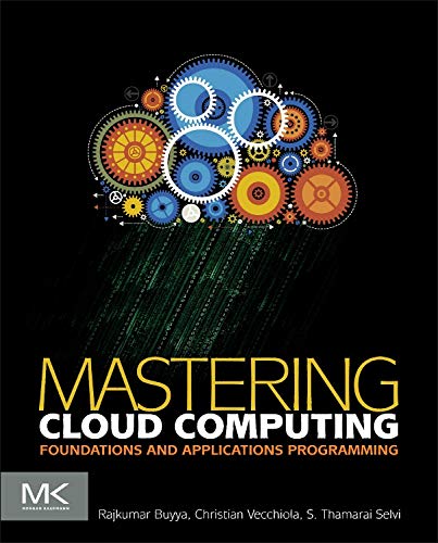 Mastering Cloud Computing Mastering Cloud Computing