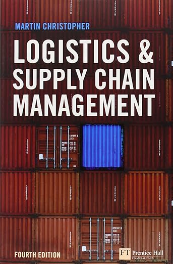Logistics & Supply Chain Management by Martin Christopher Book cover Logistics & Supply Chain Management by Martin Christopher Book cover