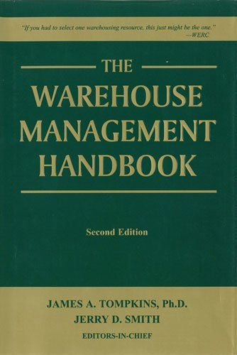 The Warehouse Management Handbook by James A. Tompkins Book Cover The Warehouse Management Handbook by James A. Tompkins Book Cover