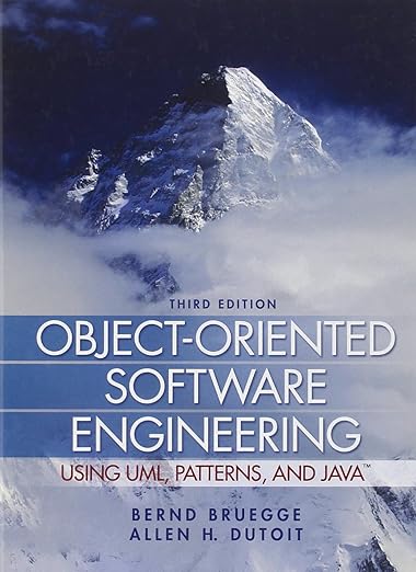 Object-Oriented Software Engineering: Using UML, Patterns, and Java Object-Oriented Software Engineering: Using UML, Patterns, and Java