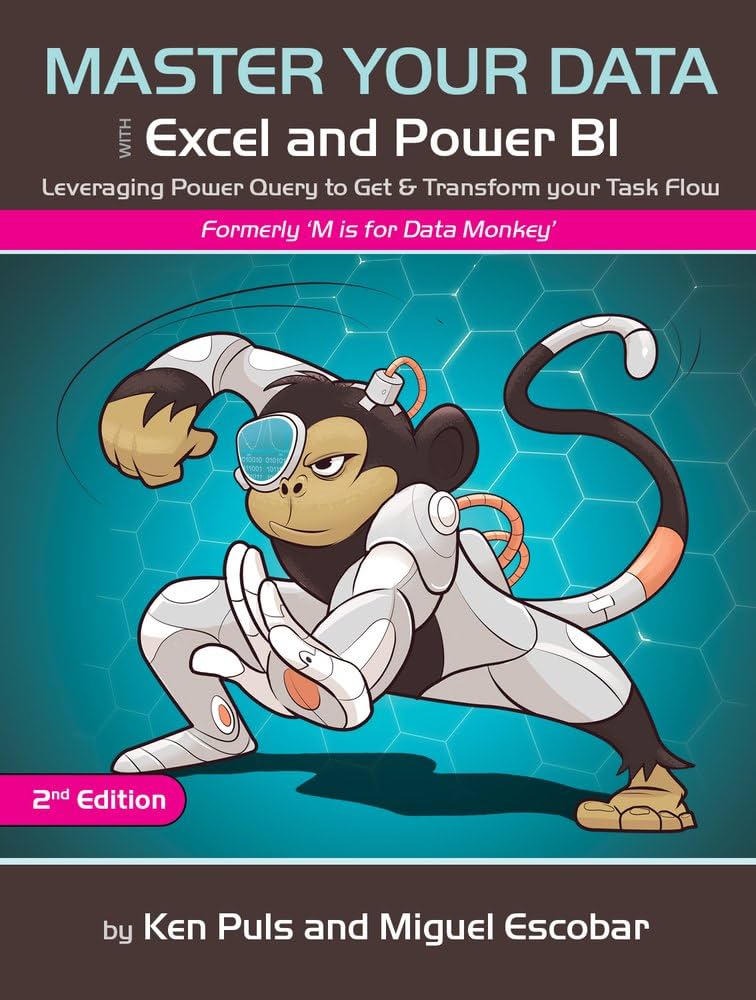 Master Your Data with Power Query in Excel and Power BI Master Your Data with Power Query in Excel and Power BI